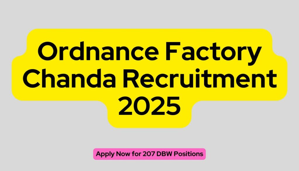 Ordnance Factory Chanda Recruitment