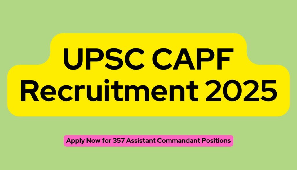 UPSC CAPF Recruitment