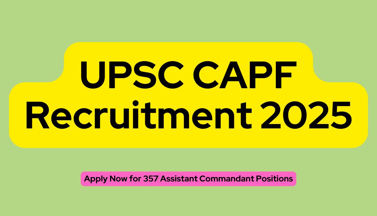 UPSC CAPF Recruitment