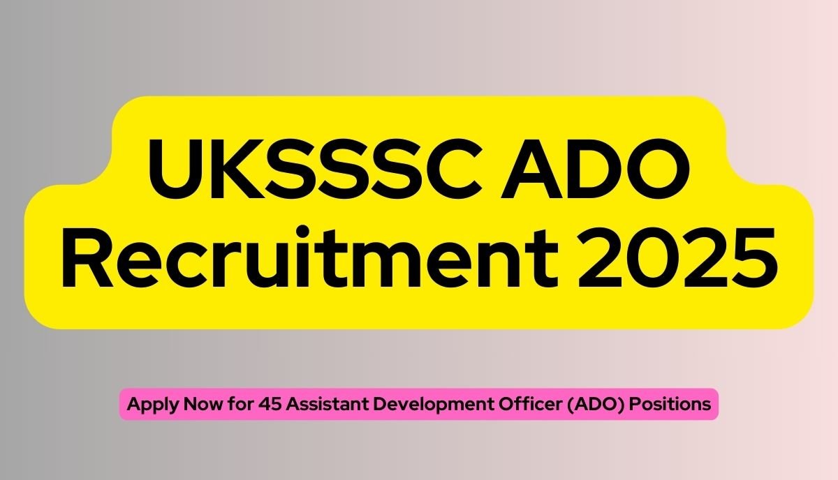 UKSSSC ADO Recruitment