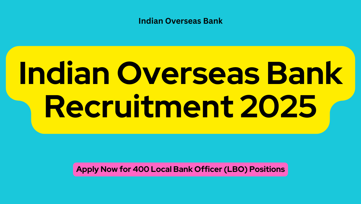 Indian Overseas Bank Recruitment